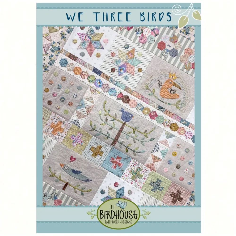 We Three Birds Quilt Pattern by The Birdhouse